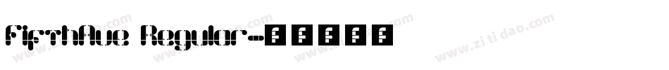 FifthAve Regular字体转换